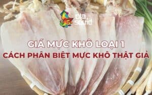 Giá mực khô loại 1 và cách phân biệt mực khô thật giả