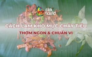 Tổng hợp các loại mực khô trên thị trường