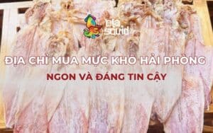 Các địa điểm bán khô mực Hải Phòng tươi ngon