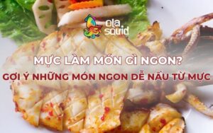 Mực làm món gì ngon?